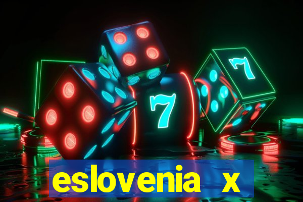 eslovenia x cazaquist?o palpite