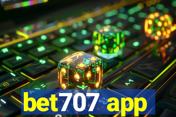 bet707 app