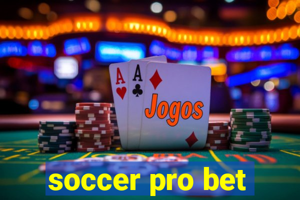 soccer pro bet