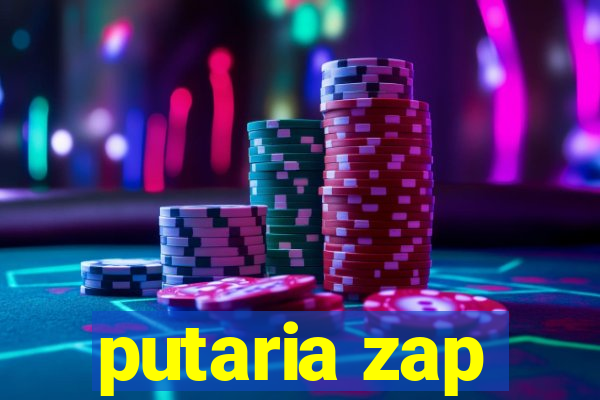 putaria zap