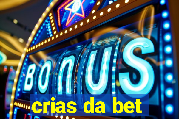 crias da bet