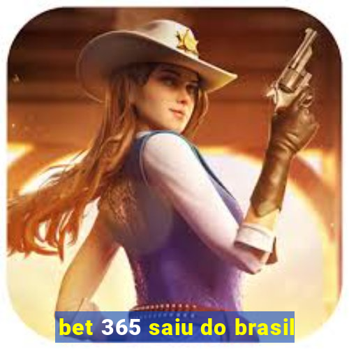 bet 365 saiu do brasil