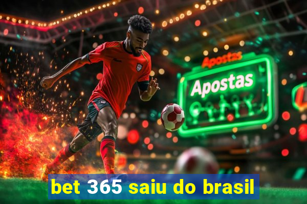 bet 365 saiu do brasil