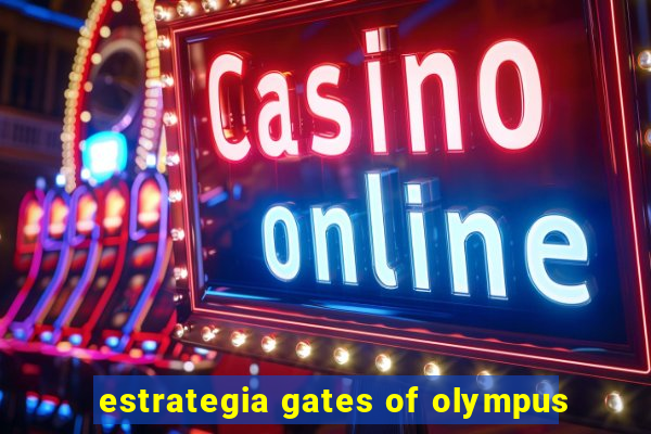 estrategia gates of olympus