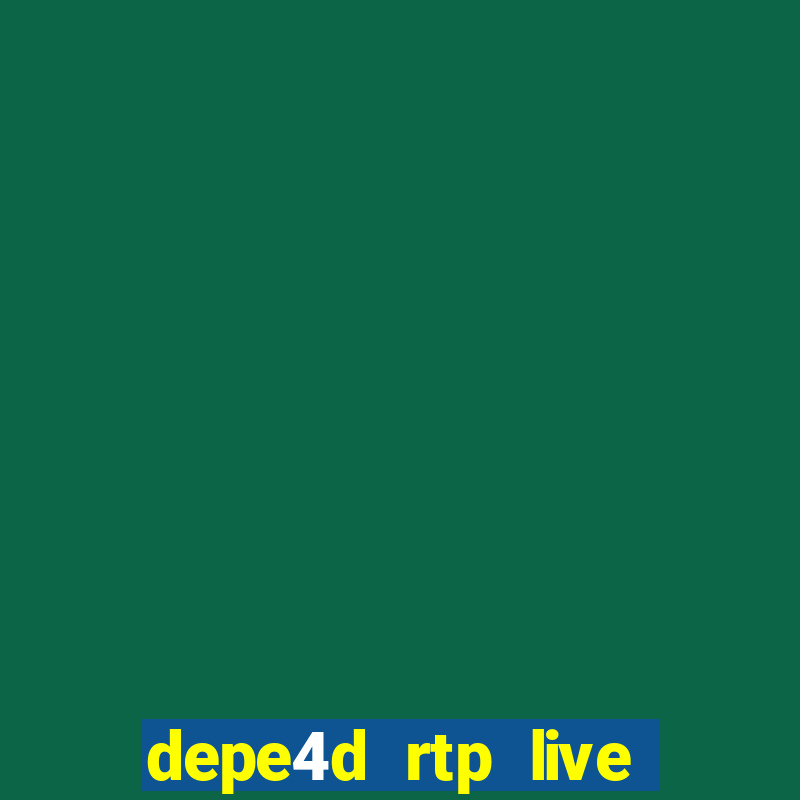 depe4d rtp live slot online pgsoft