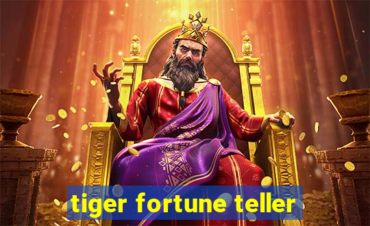 tiger fortune teller