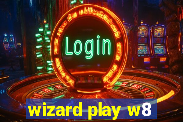 wizard play w8