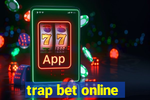 trap bet online