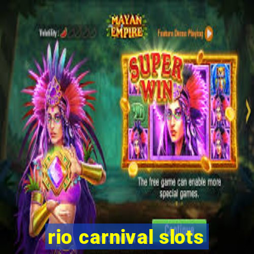 rio carnival slots