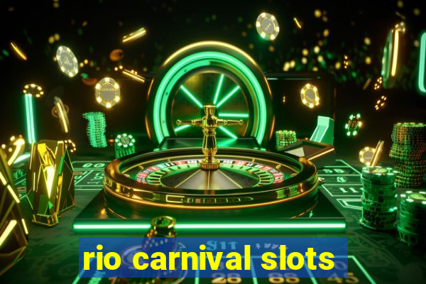 rio carnival slots