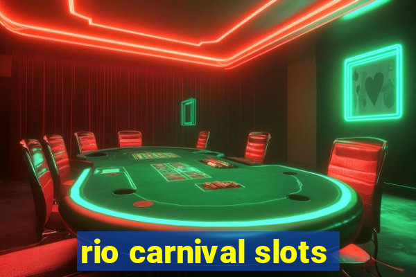 rio carnival slots