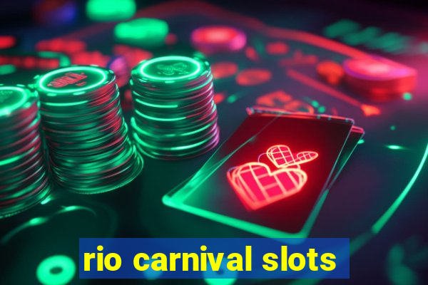 rio carnival slots