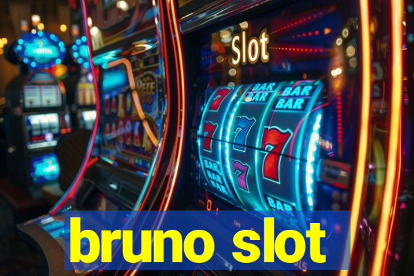 bruno slot