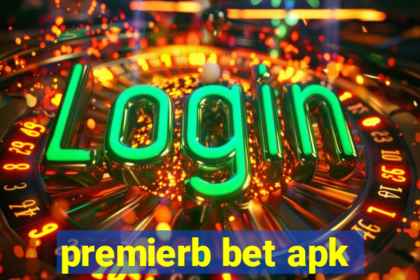 premierb bet apk