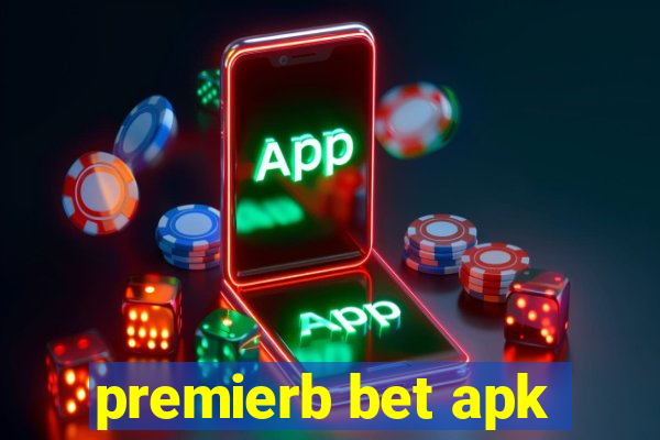 premierb bet apk