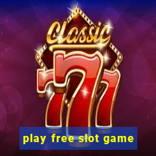 play free slot game