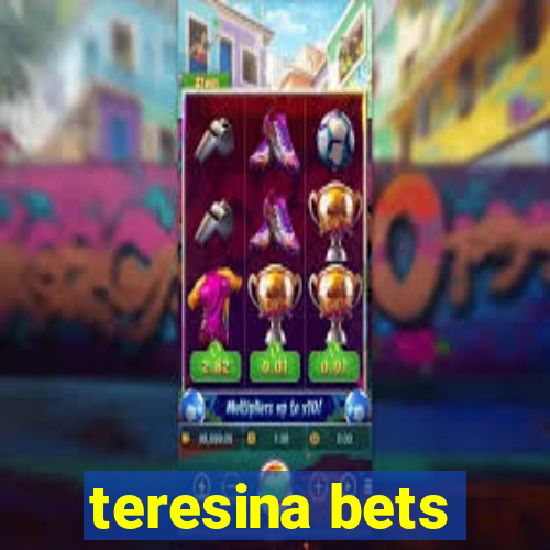 teresina bets