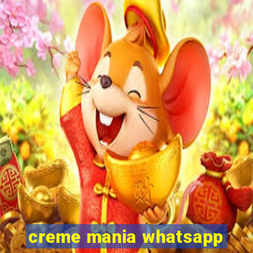 creme mania whatsapp