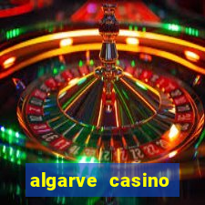 algarve casino hotel portugal