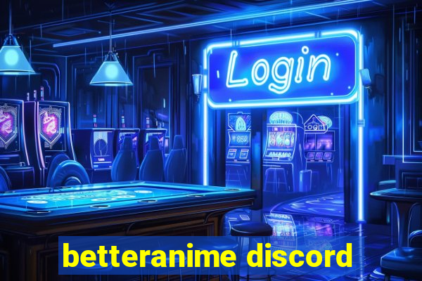 betteranime discord