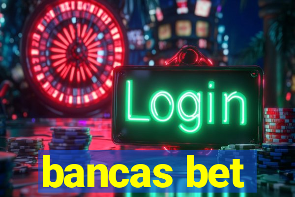 bancas bet