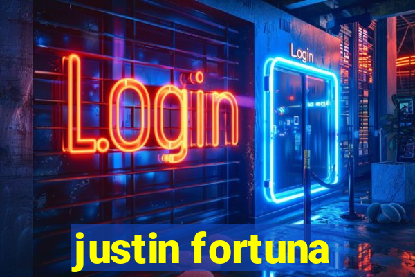 justin fortuna