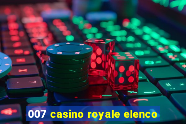 007 casino royale elenco