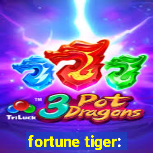 fortune tiger: