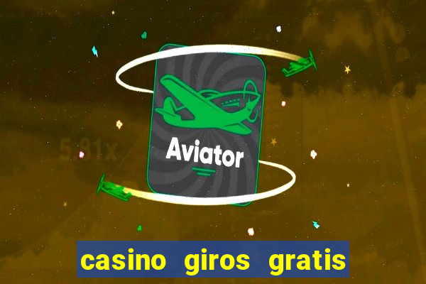 casino giros gratis sem deposito