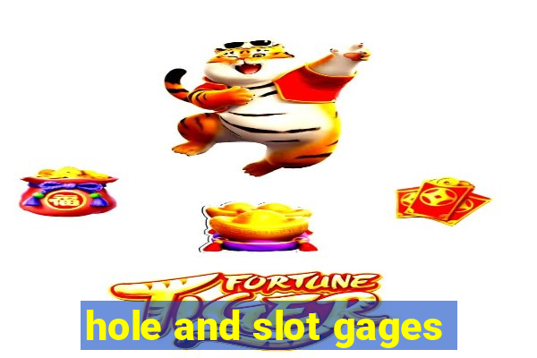 hole and slot gages