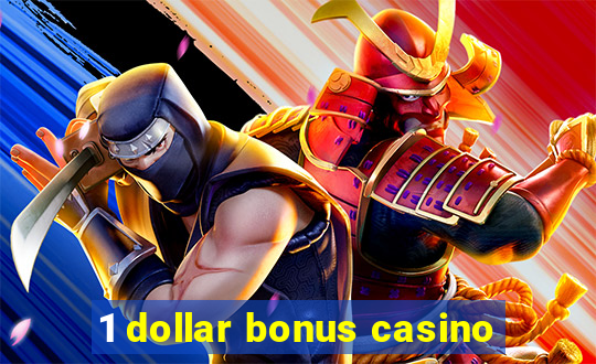 1 dollar bonus casino