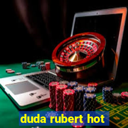 duda rubert hot