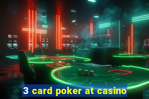 3 card poker at casino