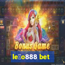 le茫o888 bet