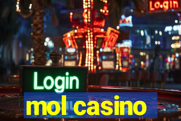 mol casino