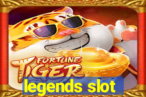 legends slot