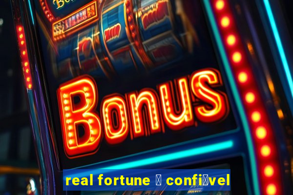 real fortune 茅 confi谩vel