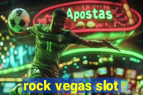 rock vegas slot