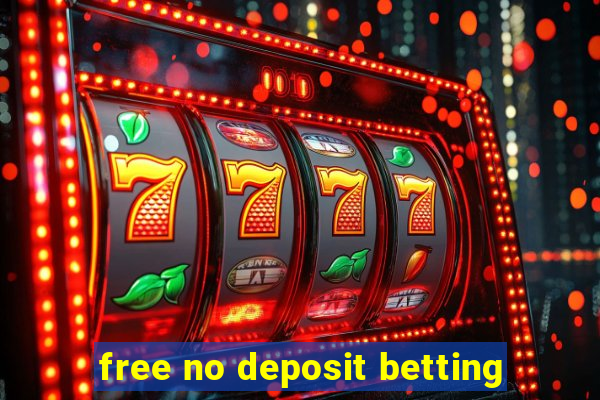 free no deposit betting