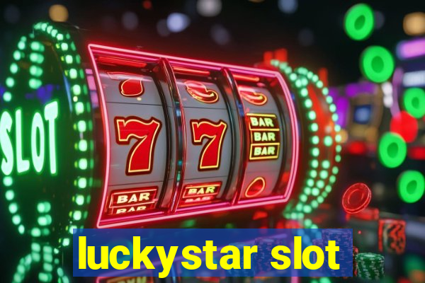 luckystar slot