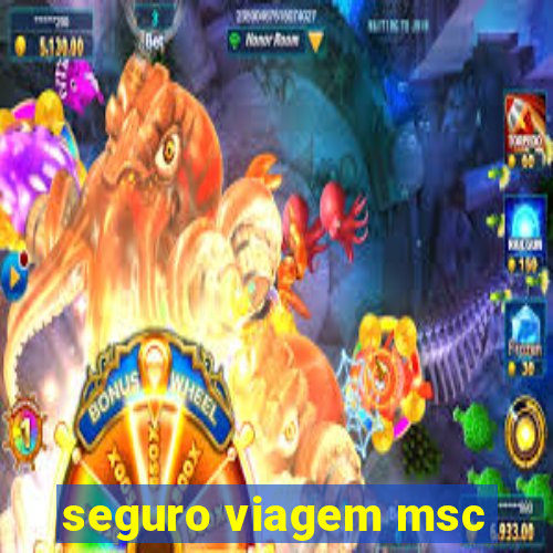 seguro viagem msc