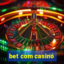 bet com casino