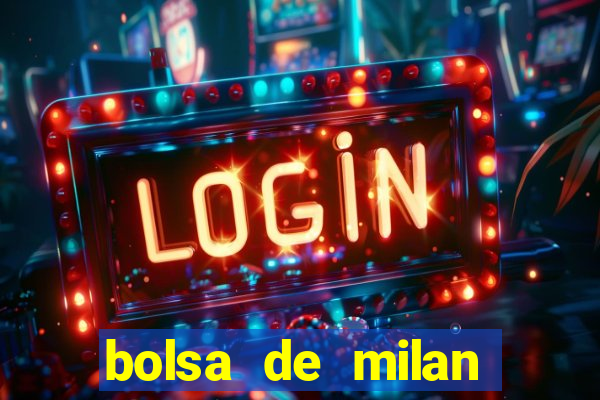 bolsa de milan cotizacion hoy