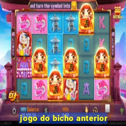 jogo do bicho anterior