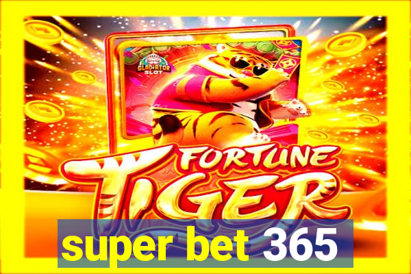 super bet 365