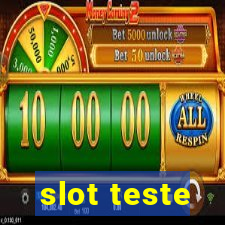 slot teste