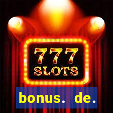 bonus. de. registro. casino.