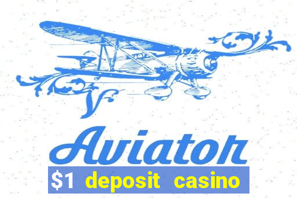 $1 deposit casino in canada