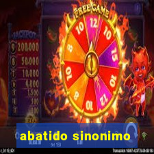 abatido sinonimo