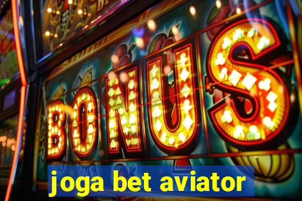 joga bet aviator